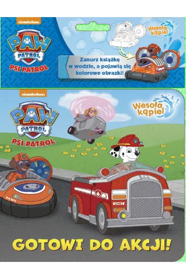 Psi Patrol. Weso�a k�piel. Gotowi do akcji! Ksi��ka k�pielowa
