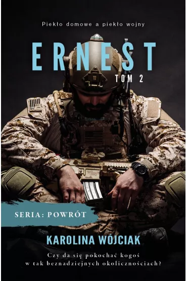Ernest. Powr�t. Tom 2 - Karolina W�jciak