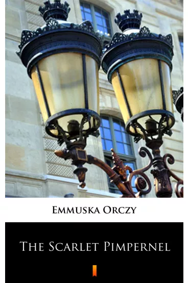 eBook The Scarlet Pimpernel mobi epub - Emmuska Orczy