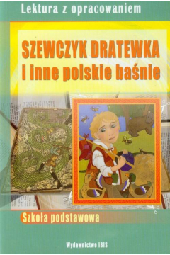 Szewczyk Dratewka i inne polskie banie