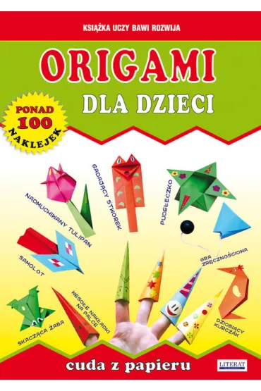 Origami dla dzieci - Anna Smaza, Beata Guzowska