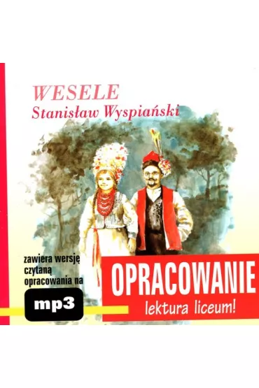 Audiobook Wesele. Opracowanie CD - Stanis�aw Wyspia�ski