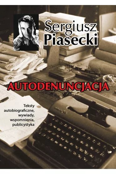 Autodenucjacja - Sergiusz Piasecki