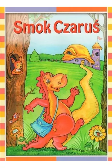 Smok Czaru� - Dorota Skwark