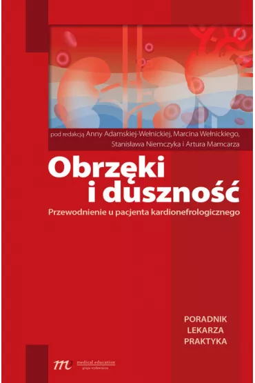 Obrz�ki i duszno�ci. Przewodnienie u pacjenta kardionefrologicznego - Marcin We�nicki, Anna Adamska-We�nicka