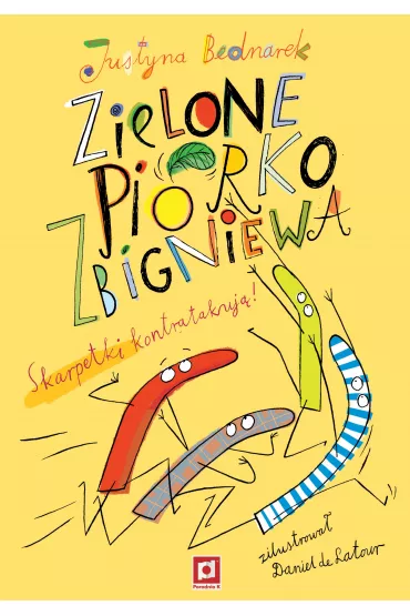 Zielone pirko Zbigniewa. Skarpetki kontratakuj! Niesamowite przygody dziesiciu skarpetek. Tom 4 - Justyna Bednarek