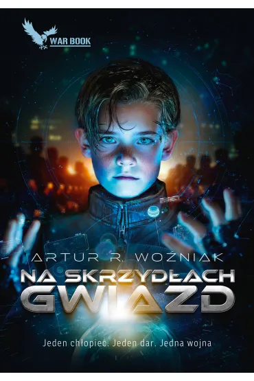 Na skrzyd�ach gwiazd - Artur R Wo�niak