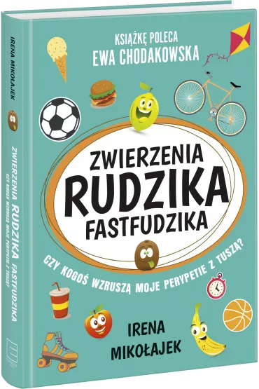 Zwierzenia Rudzika fastfudzika. Czy kogo� wzrusz� moje perypetie z tusz�? - Irena Miko�ajek