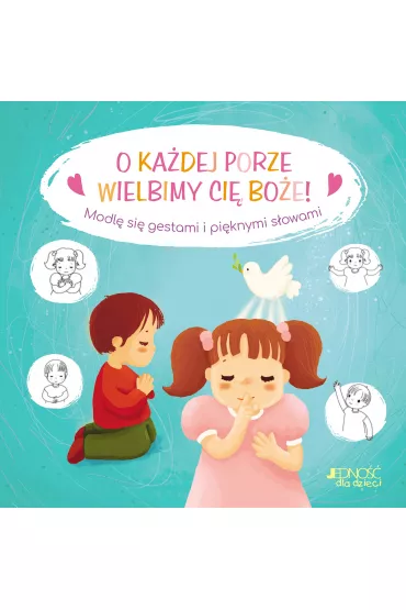 O ka�dej porze wielbimy Ci�, Bo�e! - Amiot Karine-Marie