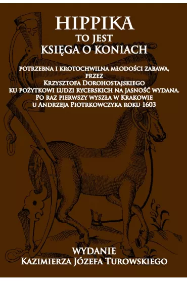 Hippika to jest ksi�ga o koniach - Krzysztof Dorohostajski