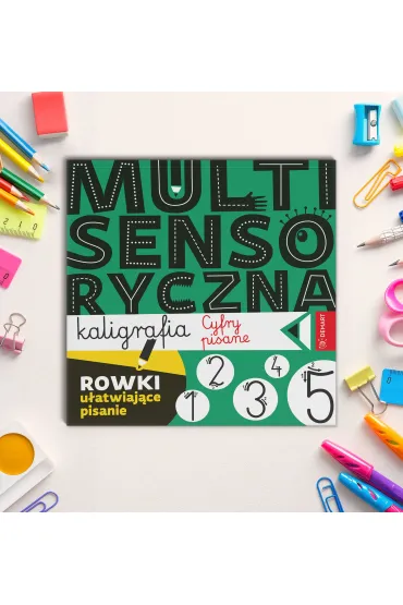 Multisensoryczna kaligrafia. Cyfry pisane - Anna Borchard