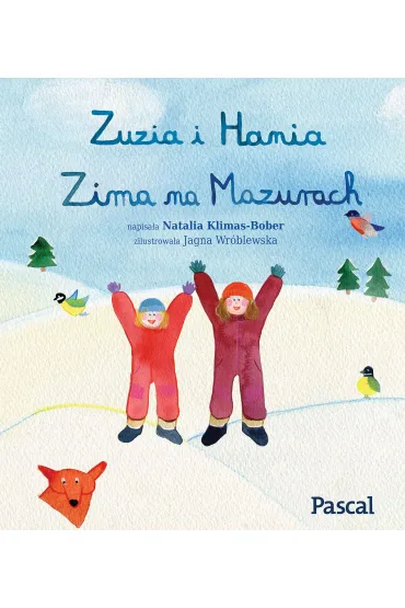 Zuzia i Hania. Zima na Mazurach - Natalia Klimas-Bober