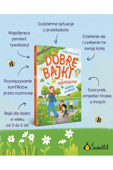 Idziemy na spacer! Dobre bajki dla przedszkolakw - Magorzata Korbiel