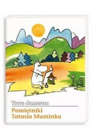 Pami�tniki Tatusia Muminka. Muminki. Tom 4 - Tove Jansson