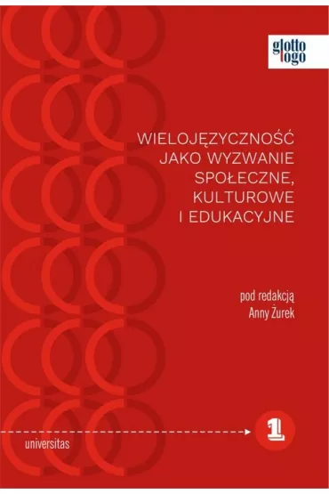 Wieloj�zyczno�� jako wyzwanie spo�eczne, kulturowe i edukacyjne - Anna  �urek