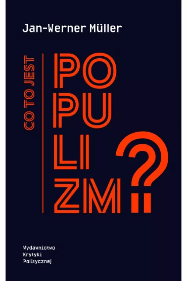Co to jest populizm? - Jan-Werner M�ller