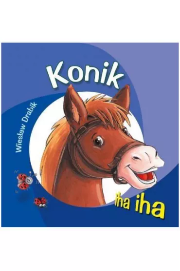 Konik - Wies�aw Drabik
