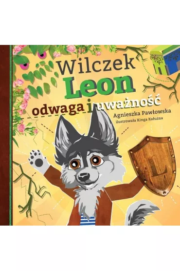 WILCZEK LEON ODWAGA I UWA�NO�� - Agnieszka Paw�owska