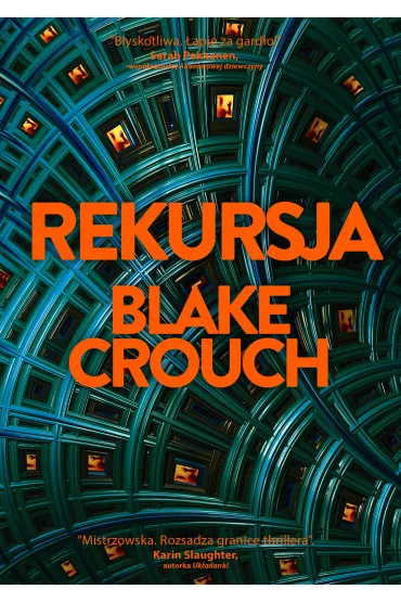 Rekursja - Blake Crouch