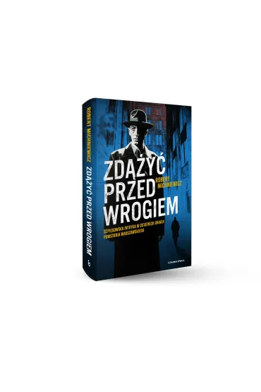 Zd��y� przed wrogiem - Robert Michniewicz