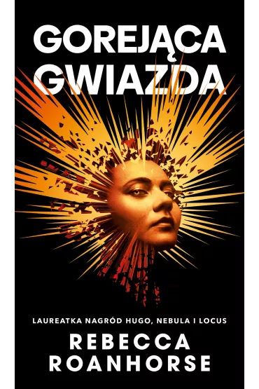 eBook Gorej�ca gwiazda. Trylogia Mi�dzy niebem a ziemi�. Tom 2 mobi epub - Rebecca  Roanhorse