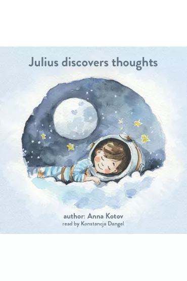 Audiobook Julius discovers thoughts mp3 - Anna  Kotov