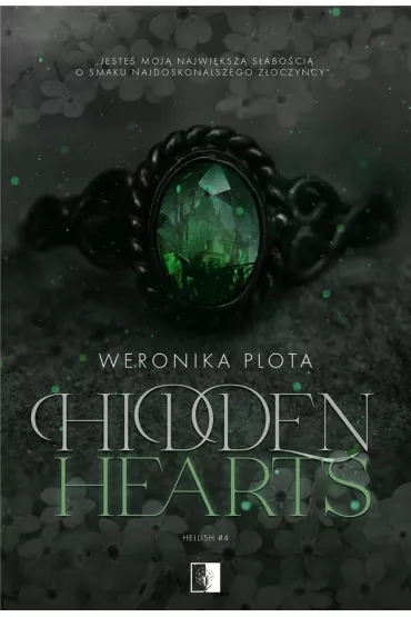 Hidden Hearts. Hellish. Tom 4 - Weronika  Plota