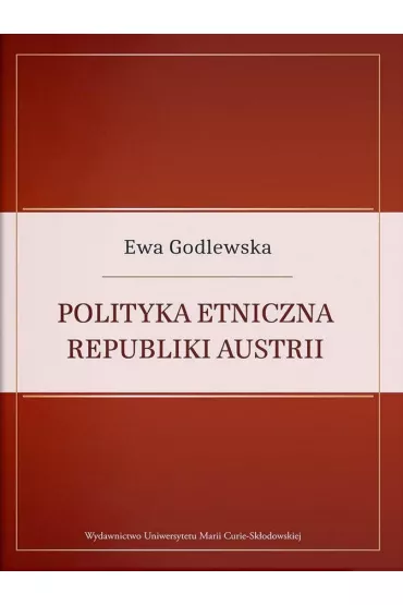 Polityka etniczna Republiki Austrii - Ewa Godlewska
