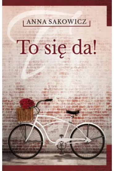 To si� da! - Anna Sakowicz