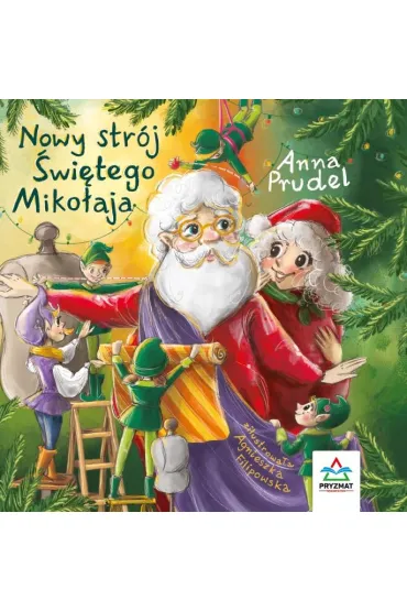Nowy str�j �wi�tego Miko�aja - Anna  Prudel