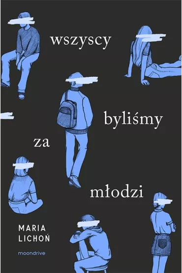 Wszyscy bylimy za modzi - Maria Licho