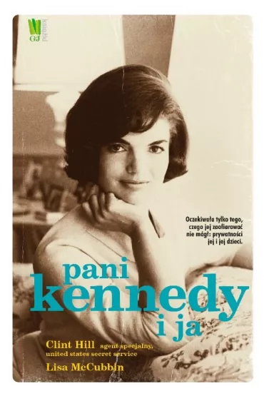Pani Kennedy i ja (OT) * * - Clint Hill, Lisa McCubbin