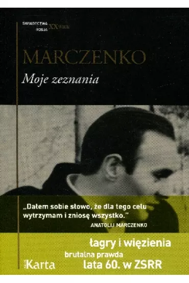 Moje zeznania - Marczenko Anatolij