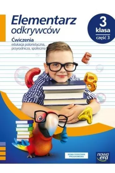 Elementarz odkrywcw. Klasa 3. Cz 3. wiczenia. Edukacja polonistyczna, przyrodnicza, spoeczna - Barbara Stpie, Ewa Hryszkiewicz, Joanna Winiecka-Nowak, Magorzata Ogrodowczyk