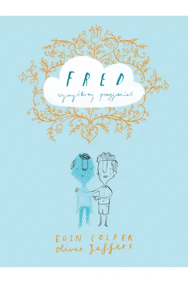 Fred wymy�lony przyjaciel