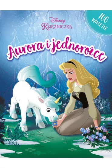 Aurora i jednoro�ce. Disney Ksi�niczki