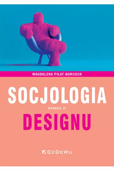 Socjologia designu w.3 - Magdalena Pi�at-Borcuch