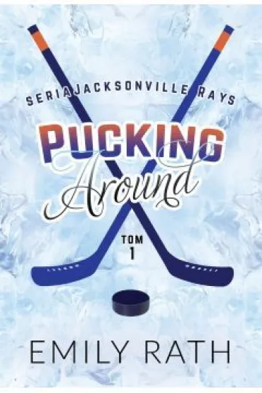 Pucking Around 1 - Emily Rath