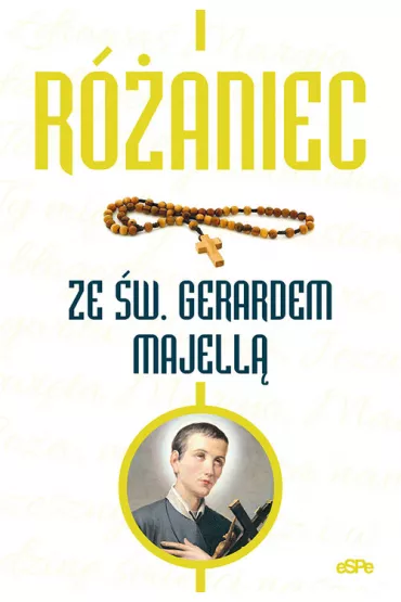 R�aniec ze �w. Gerardem Majell� - Magdalena  K�dzierska-Zaporowska