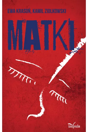 Matki - Ewa Kraso�, Kamil Zi�kowski
