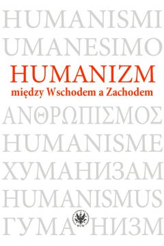 eBook Humanizm midzy Wschodem a Zachodem pdf mobi epub