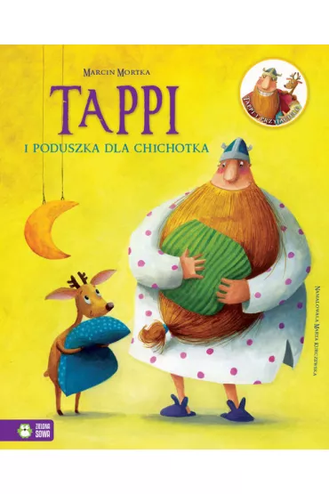 Tappi i poduszka dla Chichotka. Tappi i Przyjaciele.Tom 4 - Marcin Mortka