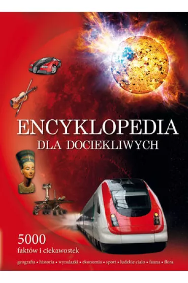 Encyklopedia dla dociekliwych 5000 fakt�w
