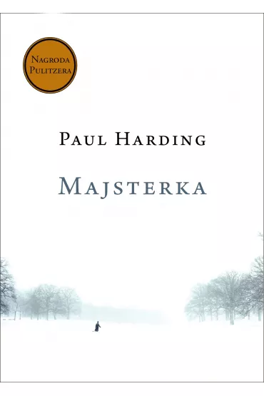 Majsterka - Paul Harding