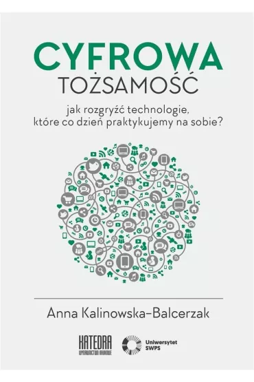 Cyfrowa tosamo - Anna  Kalinowska-Balcerzak