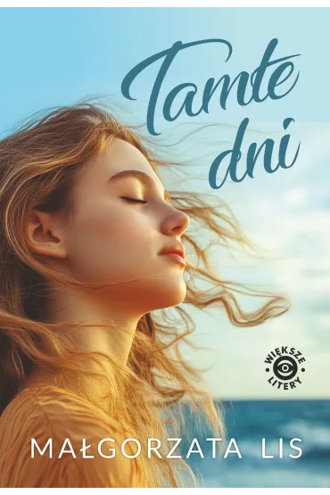 Tamte dni (wi�ksze lietry) - Ma�gorzata Lis