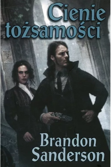 Cienie to�samo�ci. Z mg�y zrodzony. Tom 5 - Brandon Sanderson