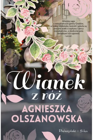 Wianek z r�. Grad�w. Tom 3 - Agnieszka Olszanowska