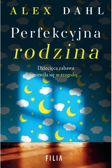 Perfekcyjna rodzina - Alex  Dahl