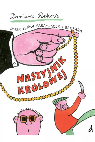 Naszyjnik kr�lowej - Dariusz Rekosz